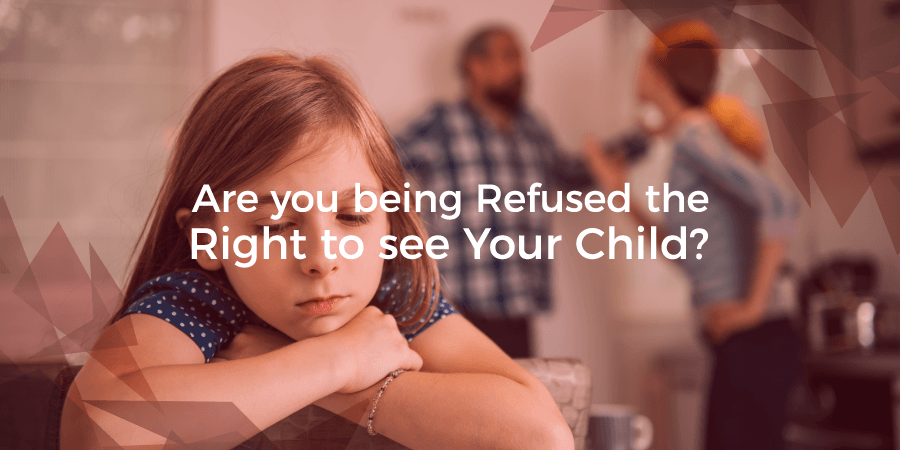 Refused right to see child
