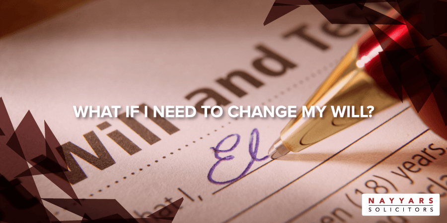 What if I need to change my Will