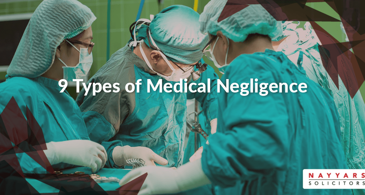 9 Types of Medical Negligence