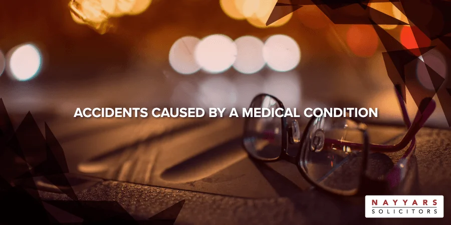 Accidents Caused by a Medical Condition