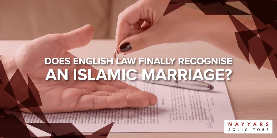 English law finally recognise an Islamic Marriage