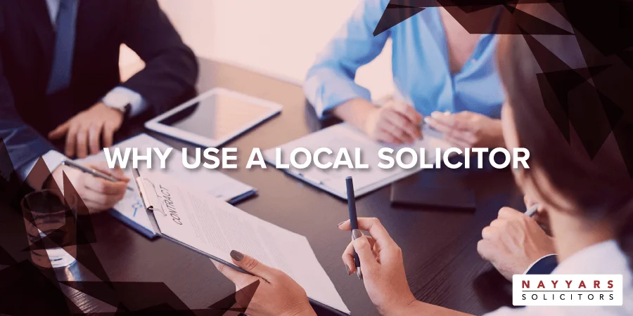 Why Use A Local Solicitor