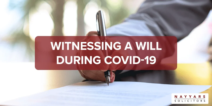 Witnessing a Will during Covid-19