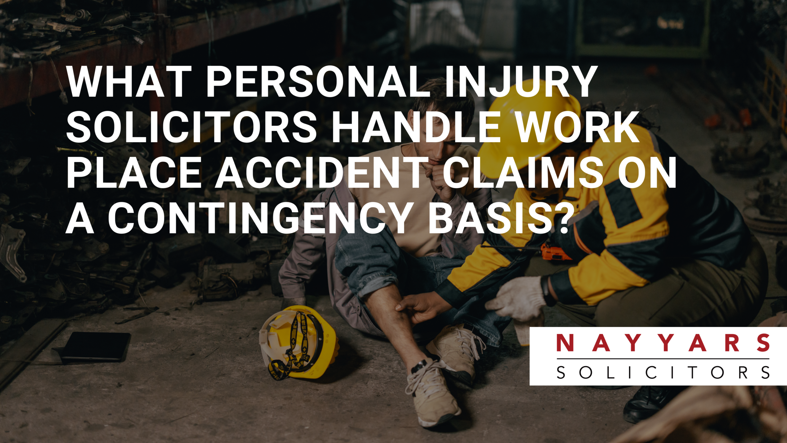 What personal injury solicitors handle workplace accident claims on a contingency basis
