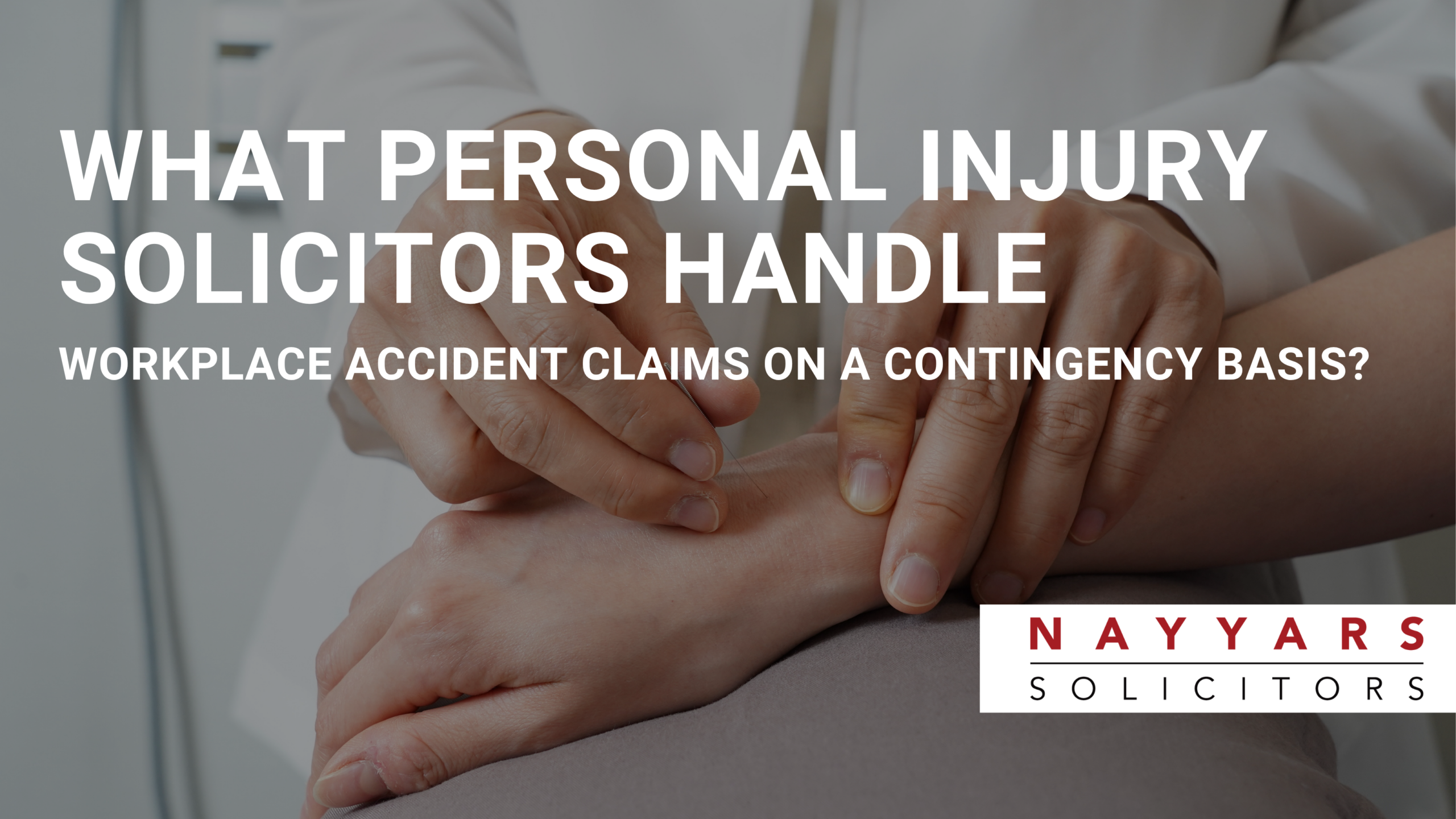 What personal injury solicitors handle workplace accident claims on a contingency basis?