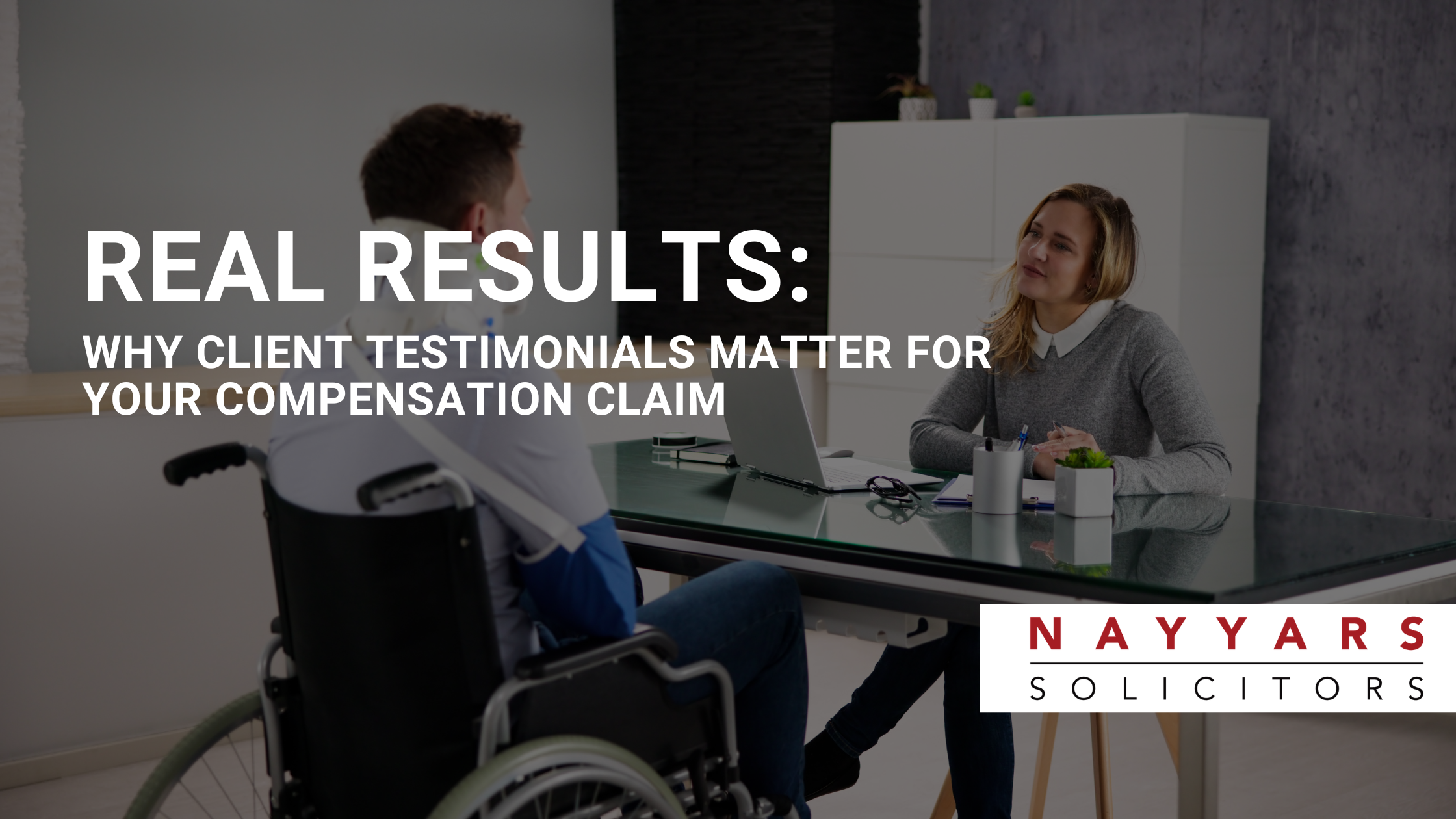 Real Results: Why Client Testimonials Matter for Your Compensation Claim