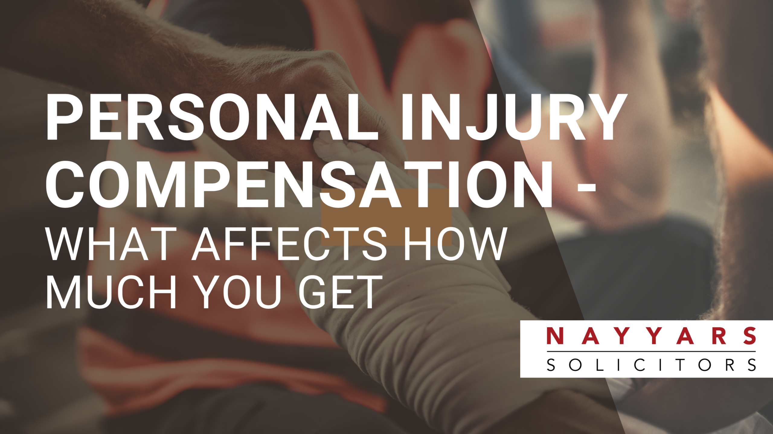 Personal Injury Compensation, What Affects How Much You Get